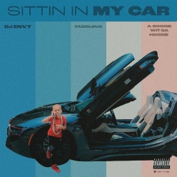 DJ Envy Ft. Fabolous & A Boogie Wit Da Hoodie - Sittin In My Car